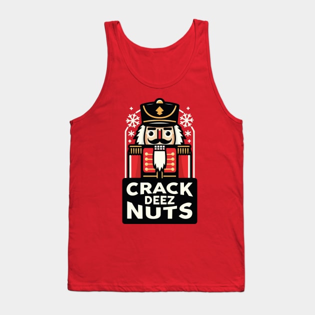 Crack Deez Nuts NutCracker Tank Top by Franstyas